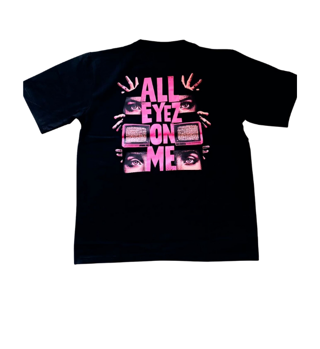 All Eyez On Me Graphic Tee – Black T Shirt